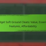 Budget Soft Ground Cleats: Value, Essential Features, Affordability