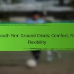 Youth Firm Ground Cleats: Comfort, Fit, Flexibility