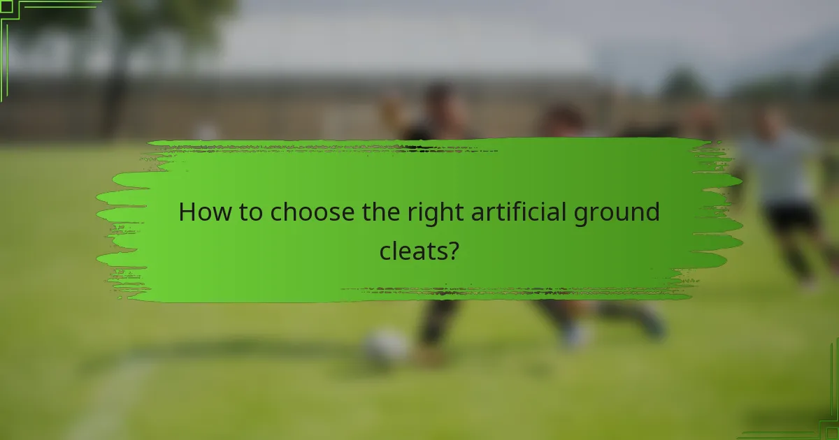 How to choose the right artificial ground cleats?